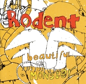 Rodent: Beautiful monster