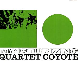 Quartet Coyote: Moisturizing
