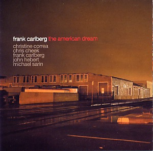 Frank Carlberg, The American dream