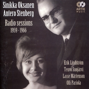 Sinikka Oksanen & Antero Stenberg: Radio sessions 1959-1966