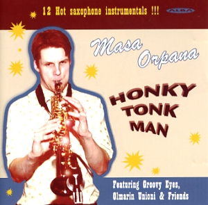Orpana, Masa: Honky tonk man
