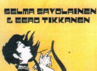 Savolainen, Selma & Tikkanen, Eero: Selma Savolainen & Eero Tikkanen